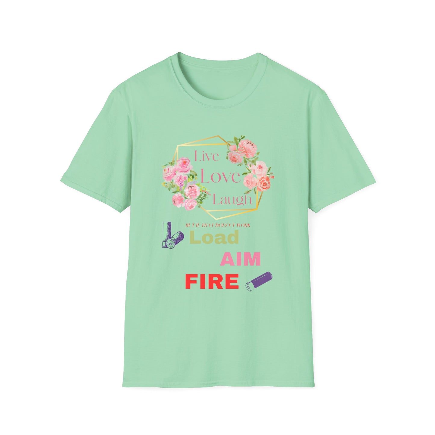 Live, Love, Laugh Funny Sarcastic T-Shirt | Anti Inspirational Tee | Introvert Humor Shirt | Fun Gift For Shooting Enthusiasts.