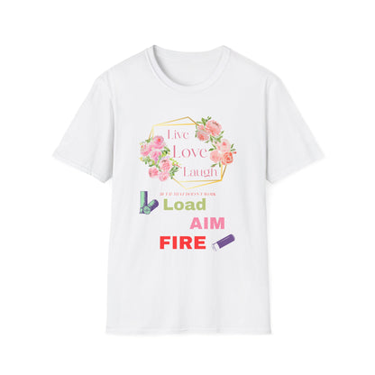 Live, Love, Laugh Funny Sarcastic T-Shirt | Anti Inspirational Tee | Introvert Humor Shirt | Fun Gift For Shooting Enthusiasts.
