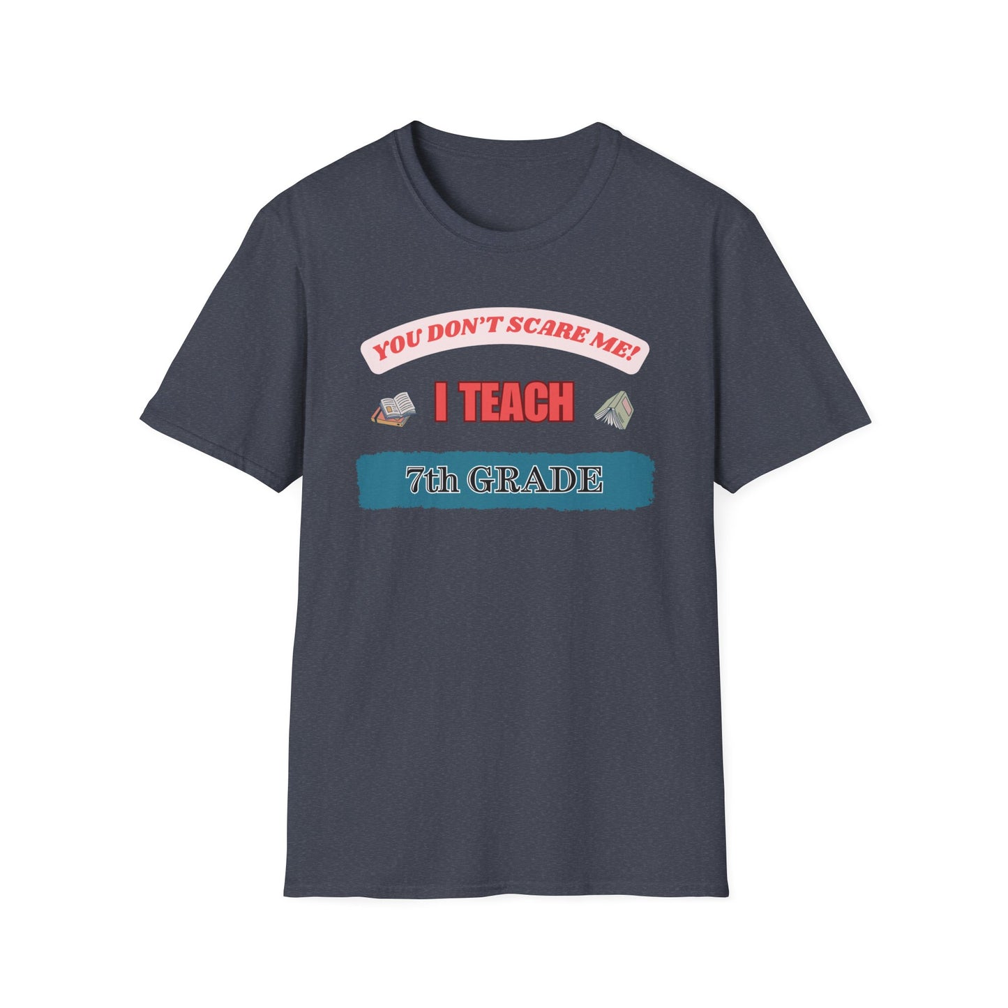 Funny 7th Grade Teacher T-Shirt, Teacher Gift, School Shirt, Teacher Appreciation, Teacher Shirt, Back to School Shirt
