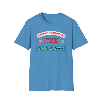 Funny Highschool Teacher Unisex T-Shirt, Back to School Tee, Teacher Gift, School Staff Shirt, Educator Appreciation Top