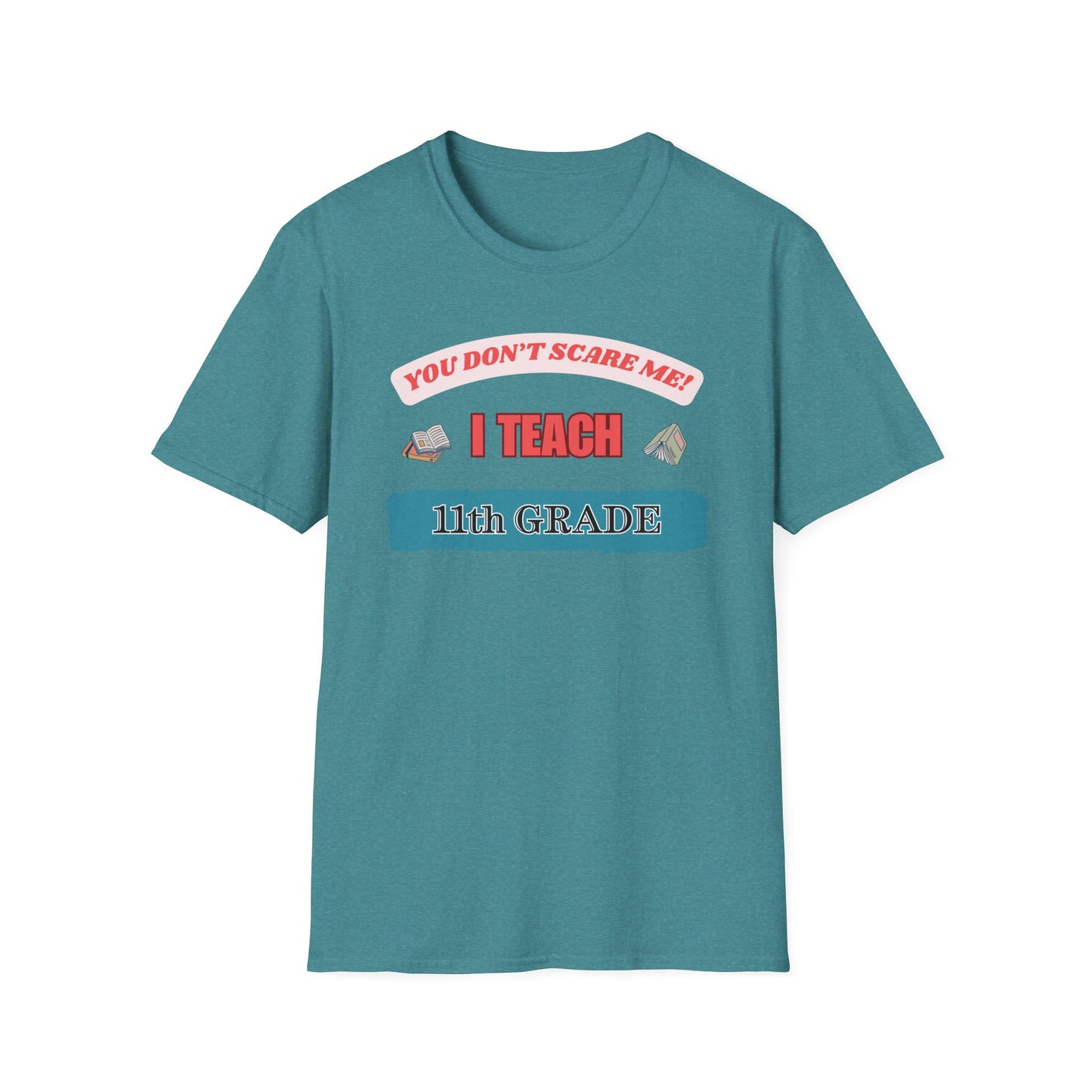 Funny 11th Grade Teacher Unisex T-Shirt, Back to School Tee, Teacher Gift, School Staff Shirt, Educator Appreciation Top
