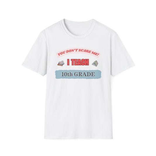 Funny 10th Grade Teacher Unisex T-Shirt, Back to School Tee, Teacher Gift, School Staff Shirt, Educator Appreciation Top