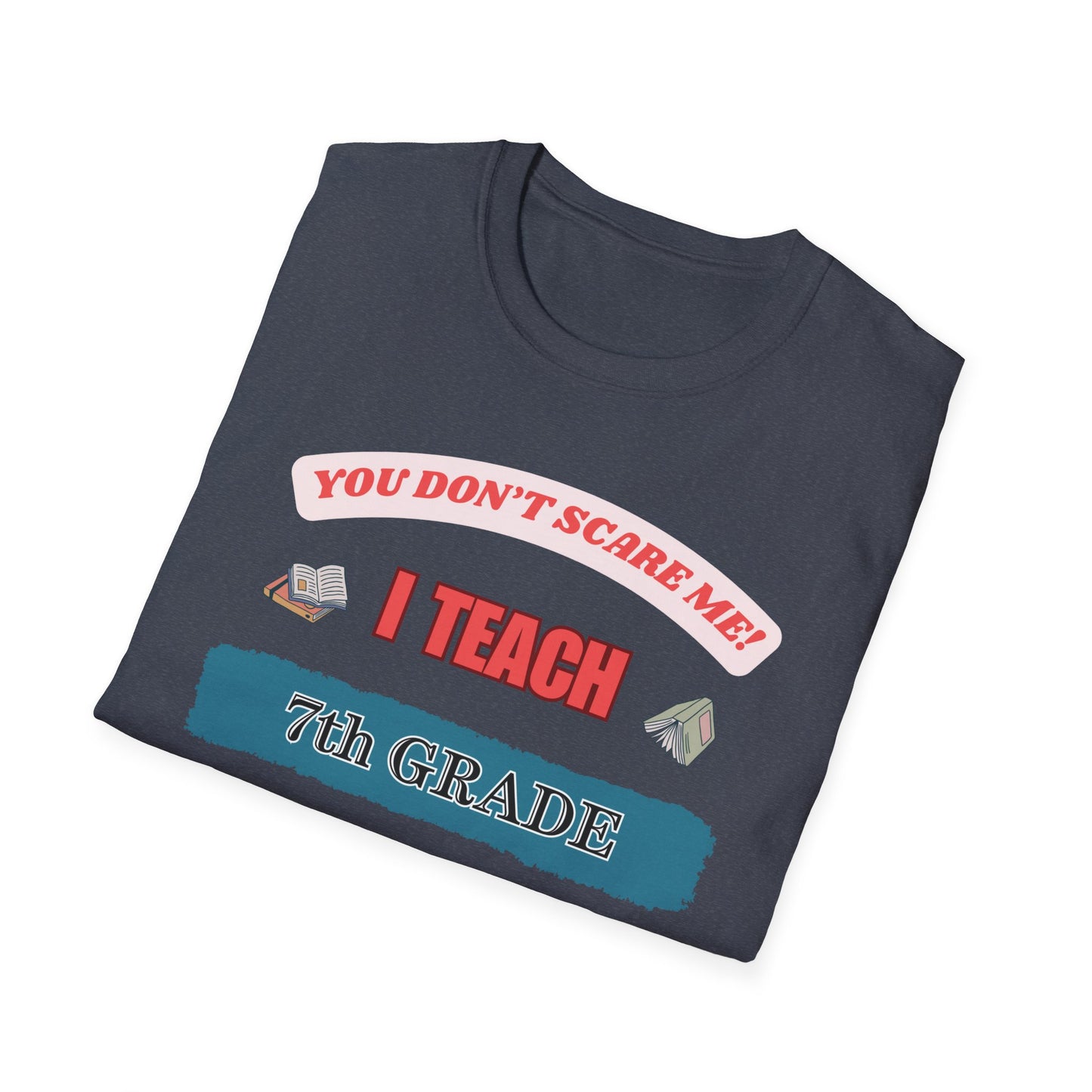 Funny 7th Grade Teacher T-Shirt, Teacher Gift, School Shirt, Teacher Appreciation, Teacher Shirt, Back to School Shirt