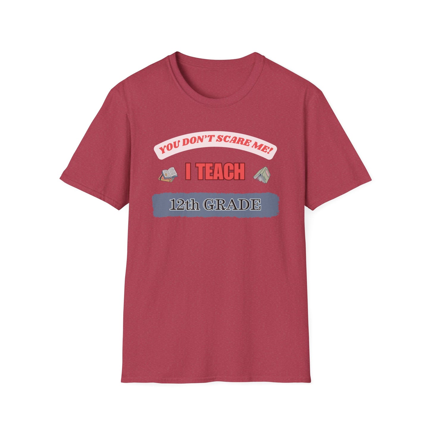 Funny 12th Grade Teacher Unisex T-Shirt, Back to School Tee, Teacher Gift, School Staff Shirt, Educator Appreciation Top