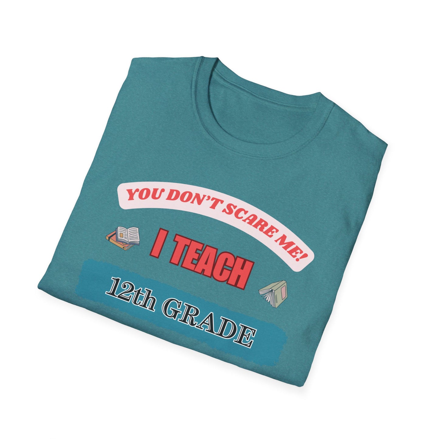 Funny 12th Grade Teacher Unisex T-Shirt, Back to School Tee, Teacher Gift, School Staff Shirt, Educator Appreciation Top