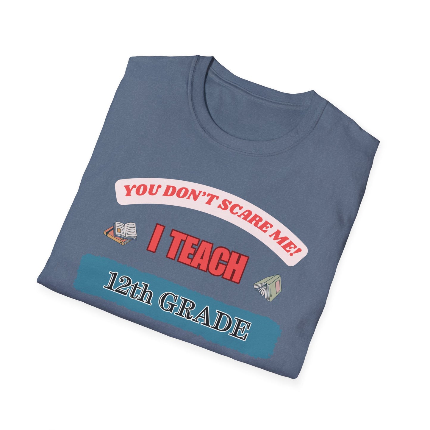 Funny 12th Grade Teacher Unisex T-Shirt, Back to School Tee, Teacher Gift, School Staff Shirt, Educator Appreciation Top