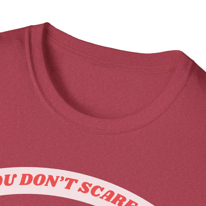 Funny 3rd Grade Teacher Unisex Softstyle T-Shirt, You Don't Scare Me Shirt, Teacher Gift, School, Education Tee, Teacher Appreciation